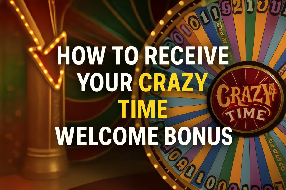 How To Receive Your Crazy Time Welcome Bonus